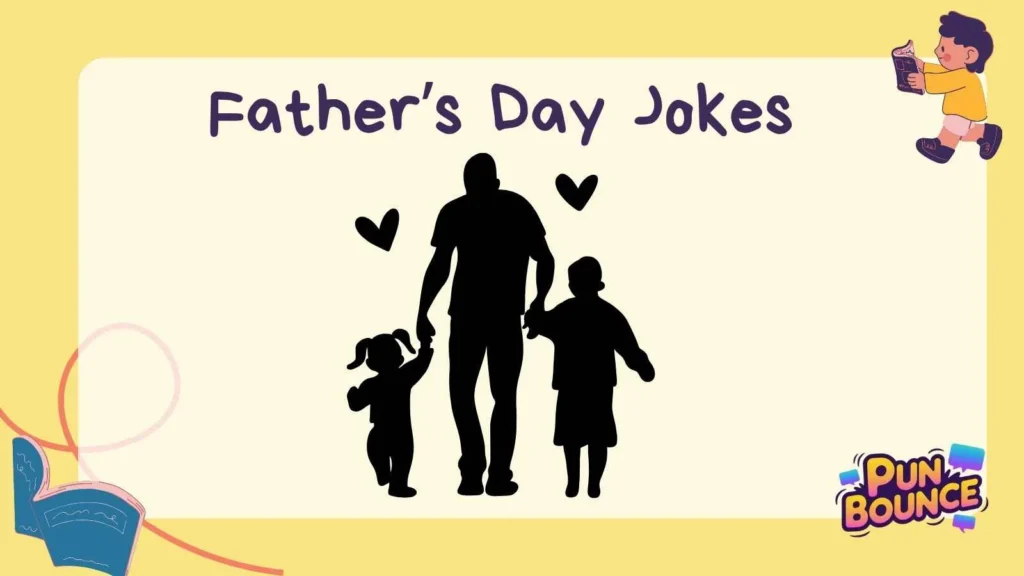 Father’s Day Jokes