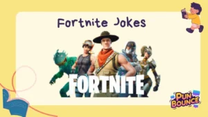 Fortnite Jokes