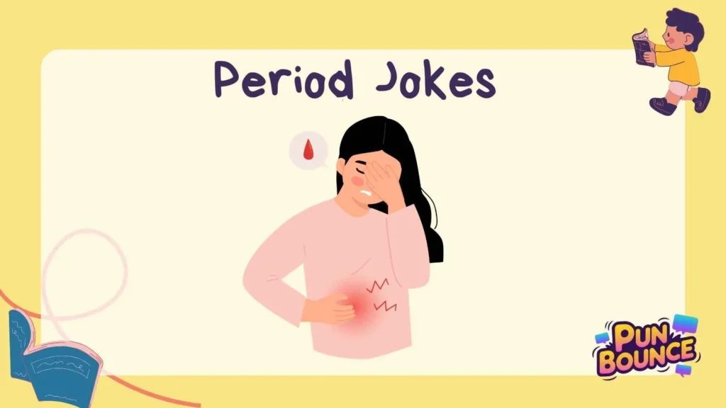 Period Jokes