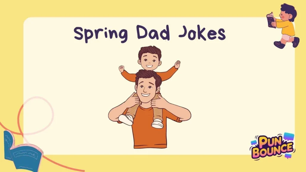 Spring Dad Jokes