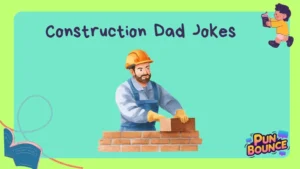 Construction Dad Jokes