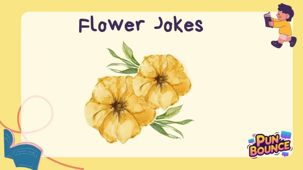 Flower Jokes