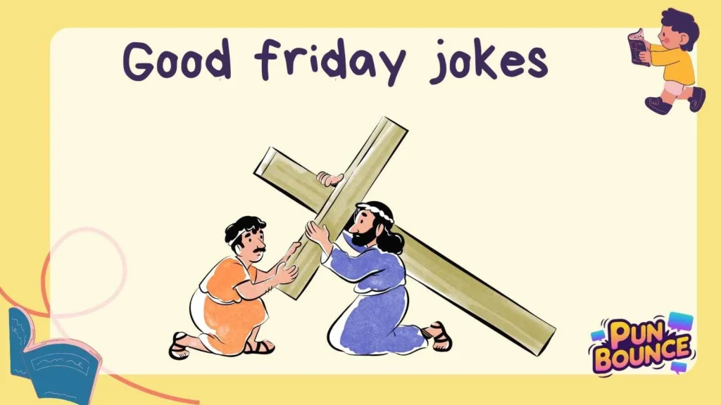 good friday jokes
