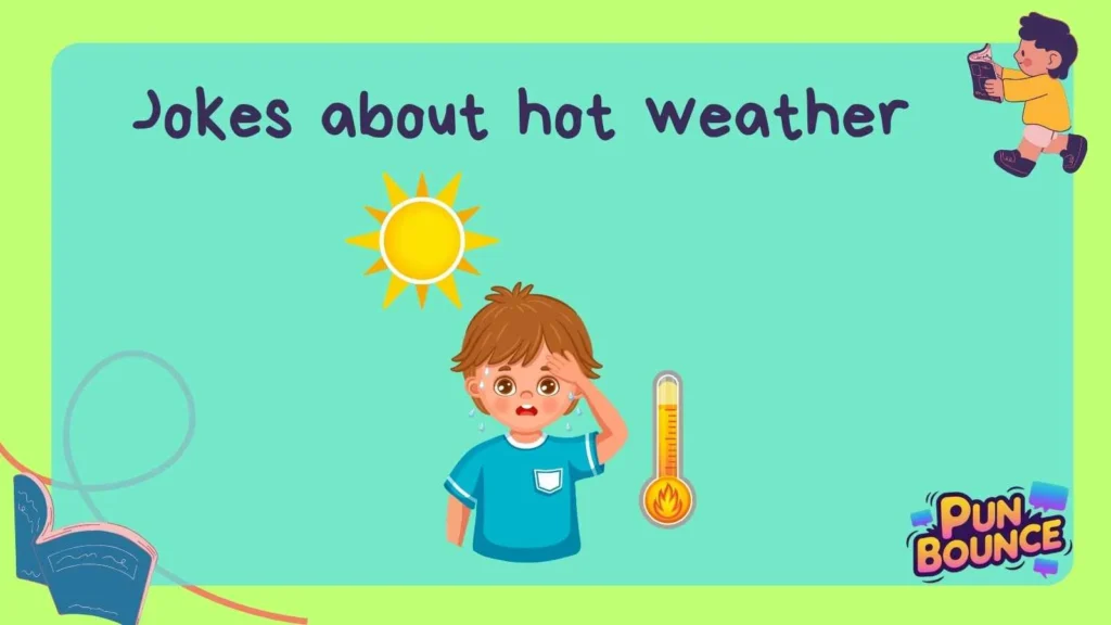 jokes about hot weather
