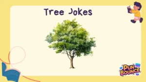 Tree Jokes